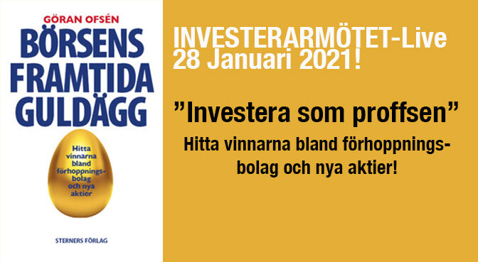 Se PRESENTATIONERNA FRÅN INVESTERARMÖTET-LIVE ”BÖRSENS FRAMTIDA GULDÄGG”!