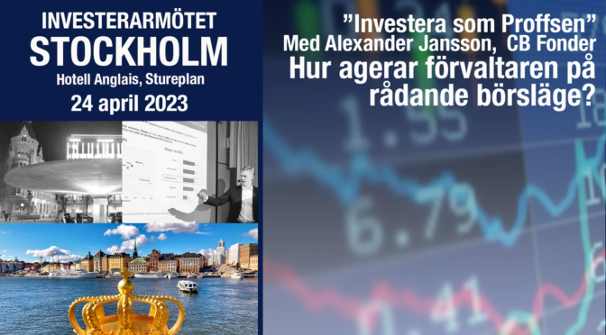 TA DEL AV BOLAGSPRESENTATIONER OCH ANALYSER FRÅN INVESTERARMÖTET MED ALEXANDER JANSSON, CB FONDER PÅ HOTELL ANGLAIS 24 APRIL! Vad talar för Europeiska aktier?