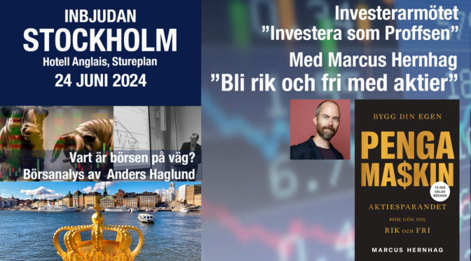 Inbjudan till ”Investera som Proffsen” med Marcus Hernhag 24 juni på Hotell Anglais, Stureplan ”Bli rik och fri med aktier”
